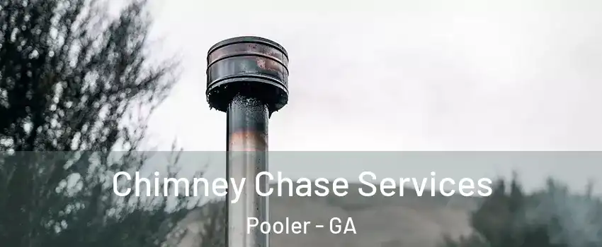  Chimney Chase Services Pooler - GA