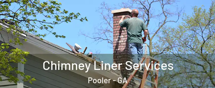  Chimney Liner Services Pooler - GA