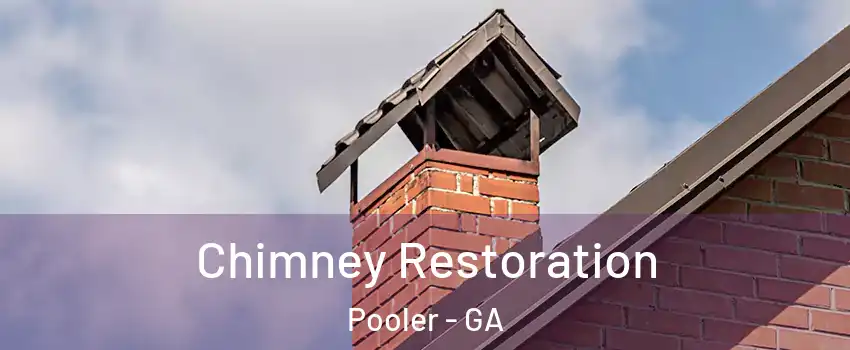  Chimney Restoration Pooler - GA