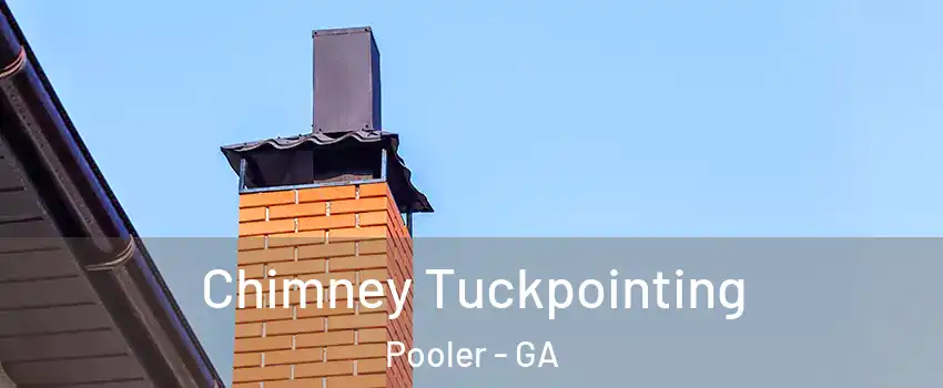  Chimney Tuckpointing Pooler - GA