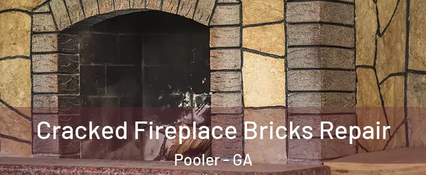  Cracked Fireplace Bricks Repair Pooler - GA