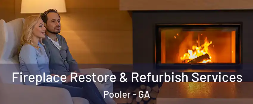  Fireplace Restore & Refurbish Services Pooler - GA