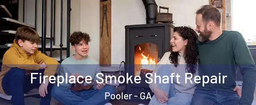  Fireplace Smoke Shaft Repair Pooler - GA