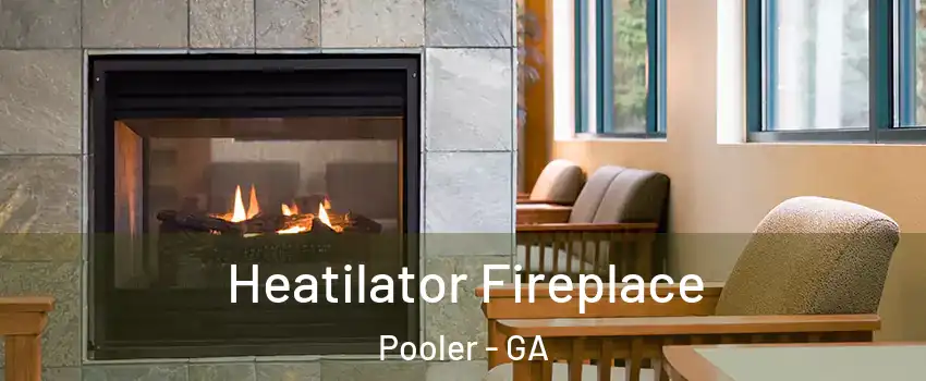  Heatilator Fireplace Pooler - GA
