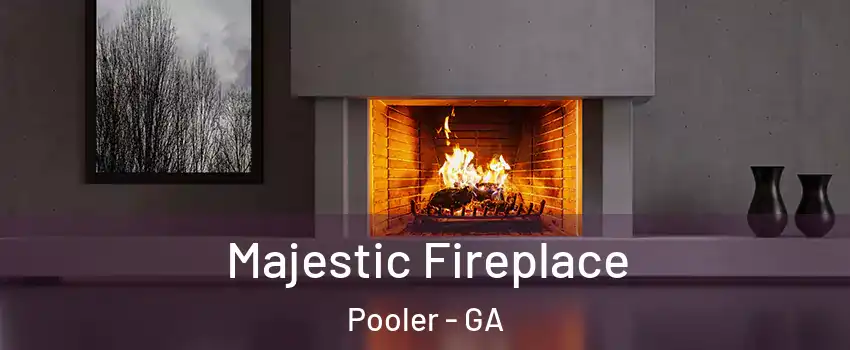  Majestic Fireplace Pooler - GA