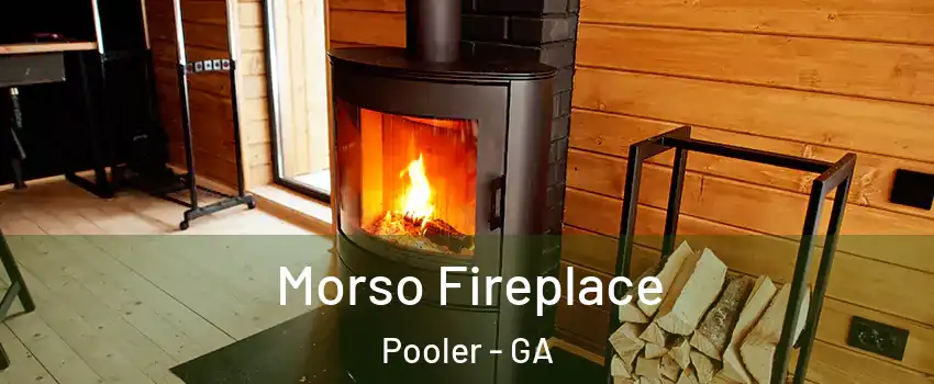  Morso Fireplace Pooler - GA