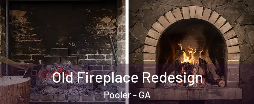 Old Fireplace Redesign Pooler - GA