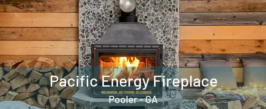  Pacific Energy Fireplace Pooler - GA