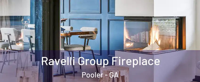  Ravelli Group Fireplace Pooler - GA