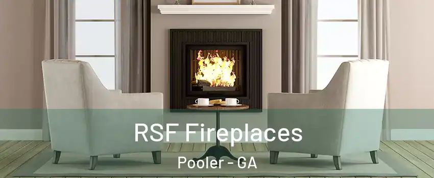  RSF Fireplaces Pooler - GA