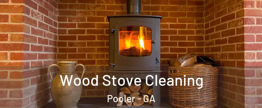  Wood Stove Cleaning Pooler - GA
